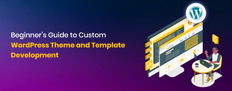 Custom WordPress Theme Development – Unique, Responsive & SEO-Friendly